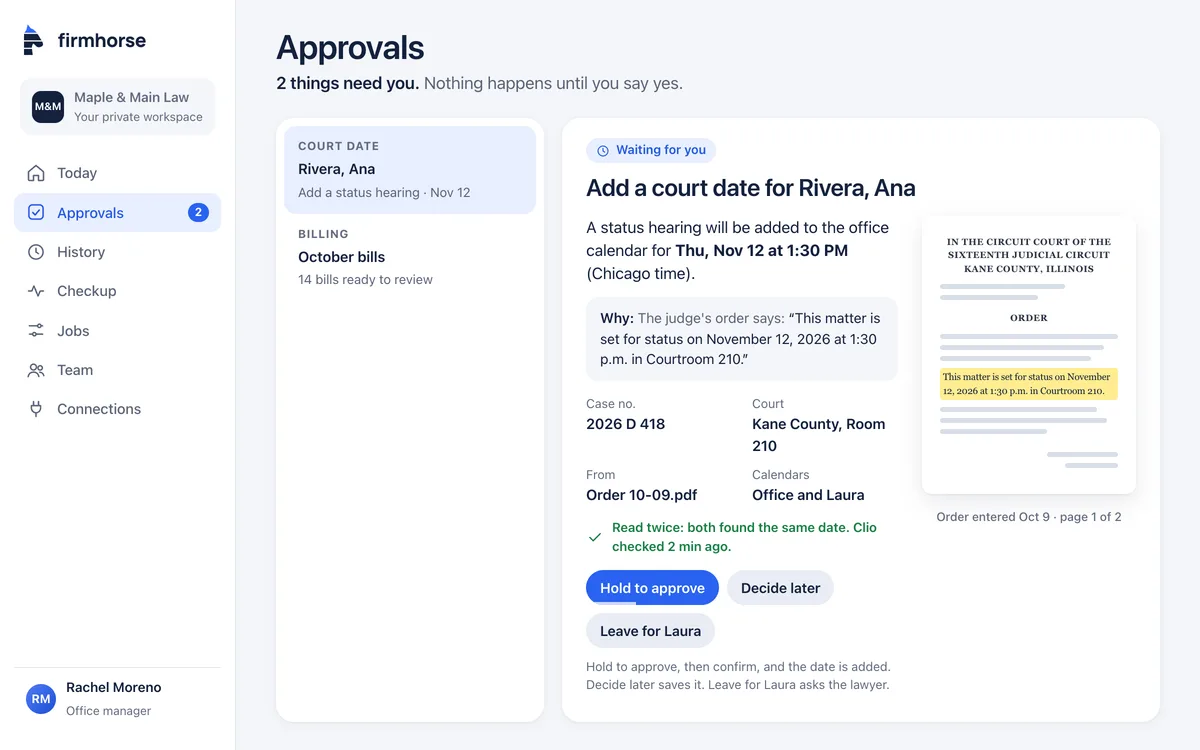 An approval in the Firmhorse app: a court date from a judge's order, with the quote it came from and buttons to approve, decide later, or leave it for the lawyer.